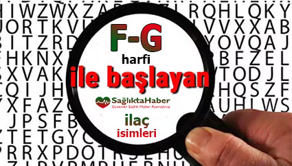 Sağlıkta Haber İlaç İsimleri F-G