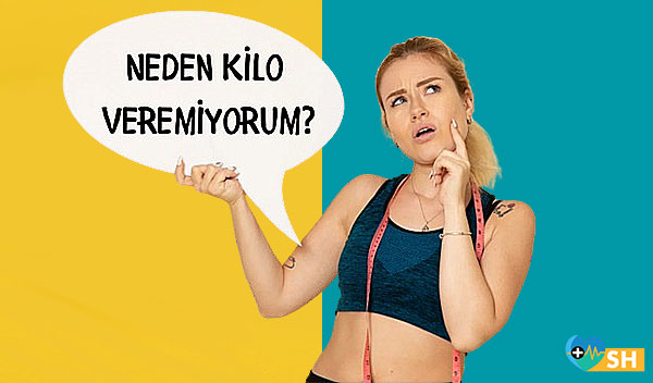 Diyet yapıyor kilo veremiyorum