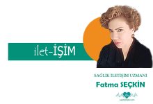 fatma seçkin sağlıkta haber iletişim