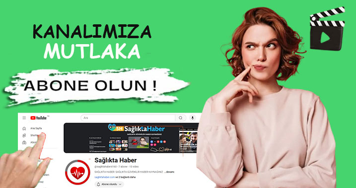 Sağlıkta Haber Youtube Kanalımıza Mutlaka Abone Olun!